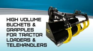 High Volume Buckets and Grapples for tractor loaders